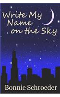 Write My Name on the Sky