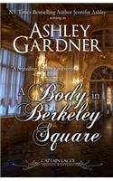 A Body in Berkeley Square: (5 Captain Lacey Regency Mysteries)