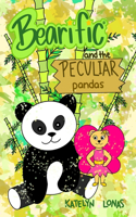 Bearific(R) and the Peculiar Pandas: (Bearific Reading)