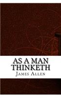 As a Man Thinketh