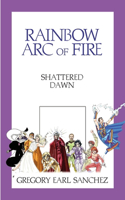 Rainbow Arc of Fire