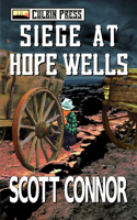 Siege at Hope Wells