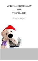 Medical Dictionary For Travellers Croatian-English