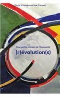 (r)évolution(s)