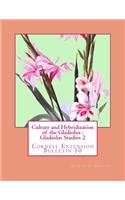 Culture and Hybridization of the Gladiolus