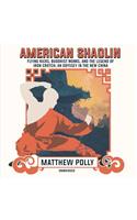 American Shaolin Lib/E