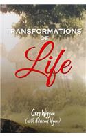 Transformations of Life