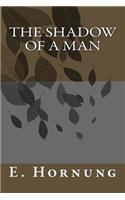 The Shadow of a Man