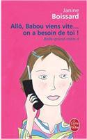 Allo, Babou ... Viens Vite ! on a Besoin de Toi (Belle Grand-Mere Tome 4): Belle Grand-Mere