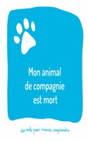 Mon animal de compagnie est mort: Un livre pour aider les adultes à aider les enfants