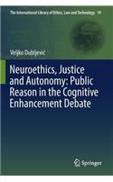 Neuroethics, Justice and Autonomy