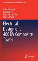 Electrical Design of a 400 kV Composite Tower