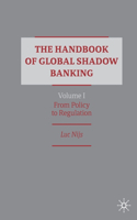 Handbook of Global Shadow Banking, Volume I