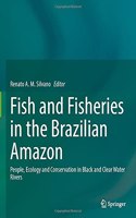 Fish and Fisheries in the Brazilian Amazon