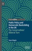 Public Policy and Democratic Backsliding in the UK
