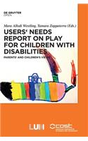Users' Needs Report on Play for Children with Disabilities