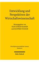 Entwicklung und Perspektiven der Wirtschaftswissenschaft