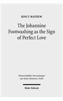 The Johannine Footwashing as the Sign of Perfect Love