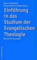 Einfuhrung in Das Studium Der Evangelischen Theologie