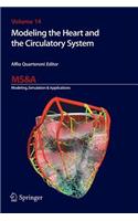 Modeling the Heart and the Circulatory System