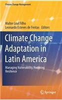 Climate Change Adaptation in Latin America