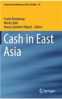 Cash in East Asia