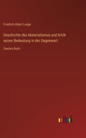 Geschichte des Materialismus und Kritik seiner Bedeutung in der Gegenwart