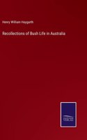 Recollections of Bush Life in Australia