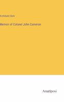 Memoir of Colonel John Cameron