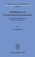 Tariffahigkeit Von Gewerkschaften Und Autonomie