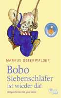 Bobo Siebenschlafer ist wieder da