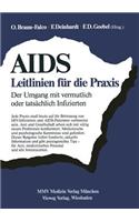 Aids: Leitlinien Für Die PRAXIS: Der Umgang Mit Vermutlich Oder Tatsächlich Infizierten