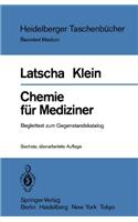 Chemie Fur Mediziner: Begleittext Zum Gegenstandskatalog Fur Die F Cher Der Rztlichen Vorpr Fung (6., Uber Arb. Aufl.)
