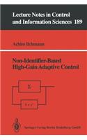 Non-Identifier-Based High-Gain Adaptive Control