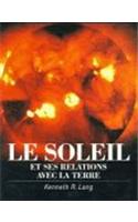 Le Soleil et ses relations avec la Terre