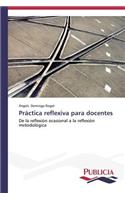Práctica reflexiva para docentes