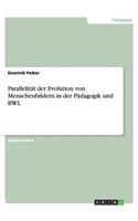 Parallelität der Evolution von Menschenbildern in der Pädagogik und BWL