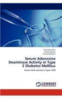 Serum Adenosine Deaminase Activity in Type 2 Diabetes Mellitus