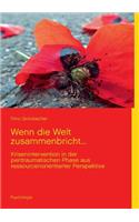 Wenn die Welt zusammenbricht...