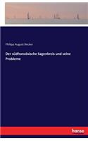 Der südfranzösische Sagenkreis und seine Probleme