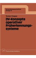 DV-Konzepte operativer Früherkennungssysteme: (48 Wirtschaftswissenschaftliche Beiträge)