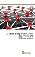 Decision Support Systems for Transport Collaboration