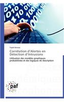 Corrélation D Alertes En Détection D Intrusions: (Omn.Pres.Franc.)