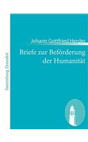 Briefe zur Beförderung der Humanität