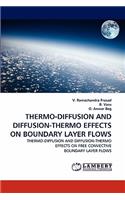 Thermo-Diffusion and Diffusion-Thermo Effects on Boundary Layer Flows