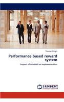 Performance based reward system