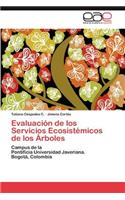 Evaluación de los Servicios Ecosistémicos de los Árboles