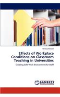 Effects of Workplace Conditions on Classroom Teaching in Universities