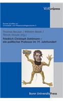 Friedrich Christoph Dahlmann - Ein Politischer Professor Im 19. Jahrhundert