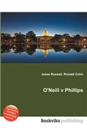 O'Neill V Phillips